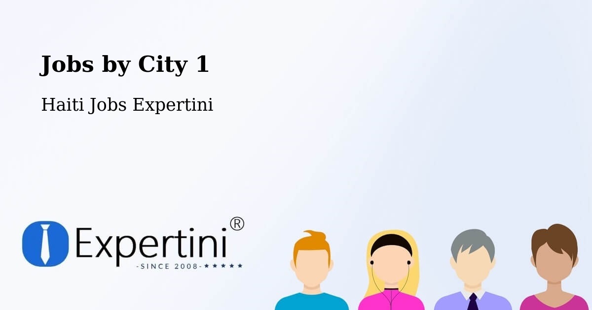 City Jobs in Haiti - Expertini