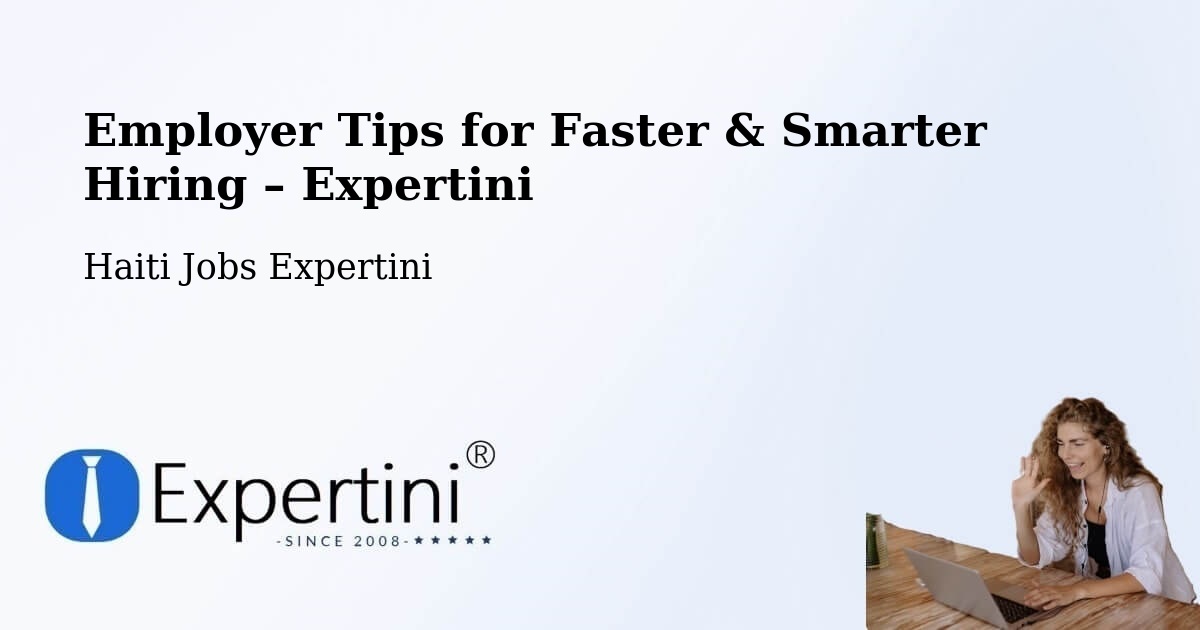 Employer Tips for Hiring & Recruitment – Moron - Moron, Haiti Jobs Expertini