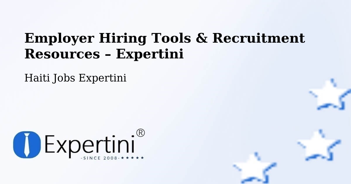 Employer Hiring Tools & Recruitment Resources – Moron - Moron, Haiti Jobs Expertini