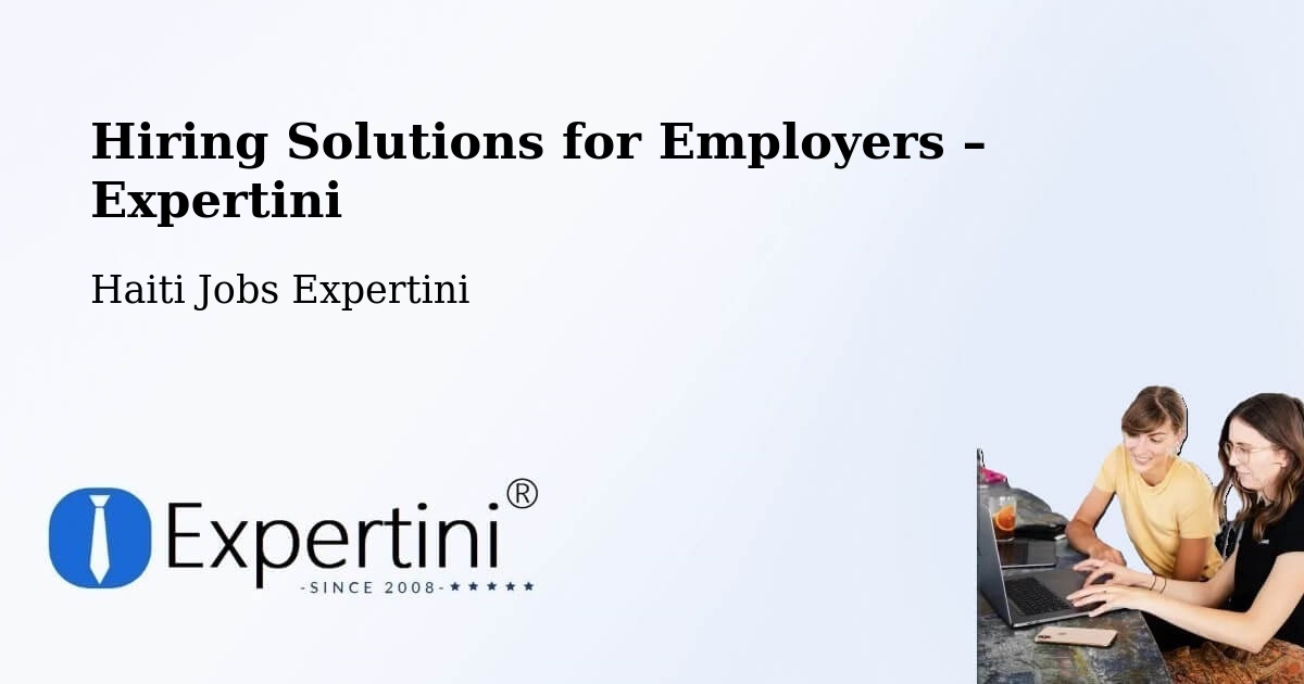Hiring Solutions for Employers in Moron - Moron, Haiti Jobs Expertini